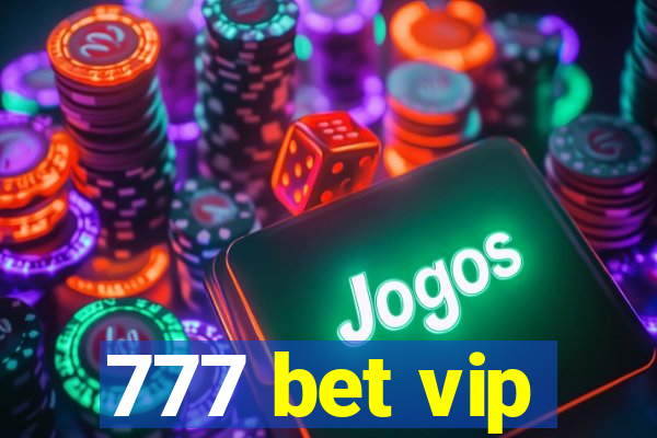 777 bet vip